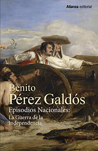 Imagen de archivo de EPISODIOS NACIONALES: LA GUERRA DE LA INDEPENDENCIA [ESTUCHE]. TRAFALGAR. LA CORTE DE CARLOS IV. EL 16 DE MARZO Y EL 2 DE MAYO. BAILN. NAPOLON EN CHAMARTN. ZARAGOZA. GERONA. CDIZ. JUAN MARTN EL EMPECINADO. LA BATALLA DE LOS ARAPILES a la venta por KALAMO LIBROS, S.L.