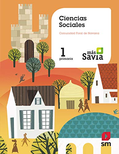 Beispielbild fr Ciencias Sociales. 1 Primaria. Ms Savia. Navarra - 9788491821380 zum Verkauf von Hamelyn