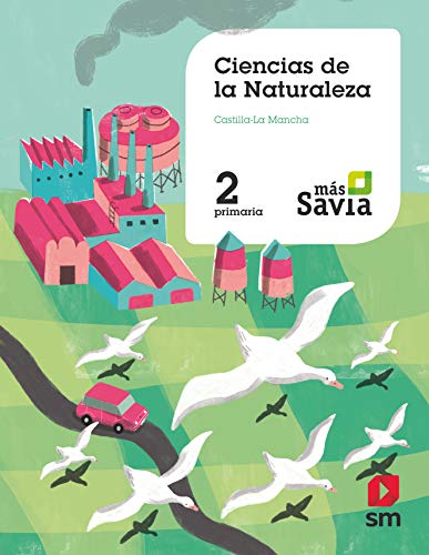9788491821427: Ciencias de la naturaleza. 2 Primaria. Mas Savia. Castilla la Mancha - 9788491821427