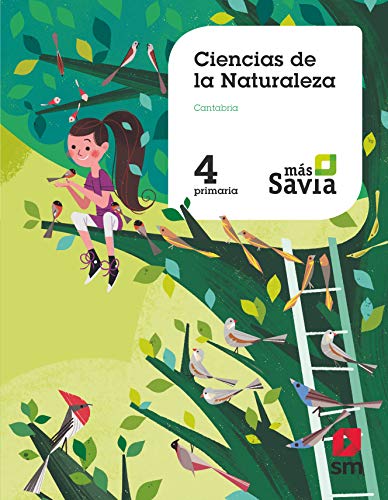 9788491822011: Ciencias de la naturaleza. 4 Primaria. Ms Savia. Cantabria