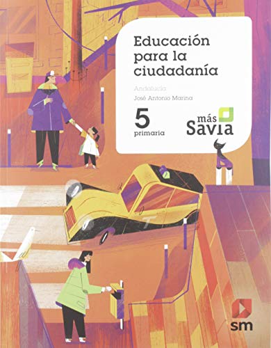 Beispielbild fr Educacin para la ciudadana. 5 Primaria. Ms Savia. Andaluca zum Verkauf von medimops