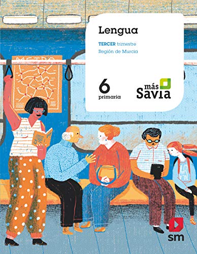 Imagen de archivo de Lengua. 6 Primaria. Mas Savia. MurciaEquipo Editorial SM / Fernndez a la venta por Iridium_Books