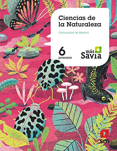 9788491822875: Ciencias de la naturaleza. 6 Primaria. Ms Savia. Madrid - 9788491822875 (MAS SAVIA)