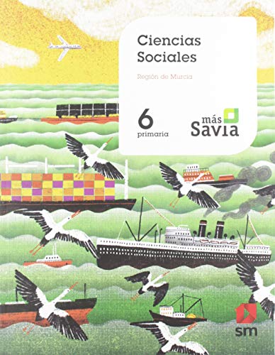 9788491823056: Ciencias sociales. 6 Primaria. Mas Savia. Murcia - 9788491823056