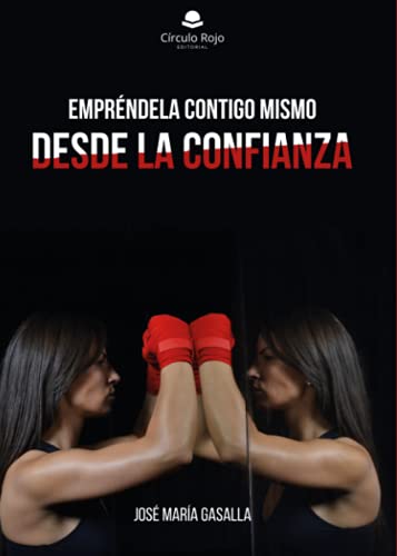 9788491830535: Emprndela contigo mismo desde la confianza (Spanish Edition)