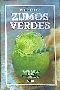 Stock image for Zumos Verdes Gana Salud Belleza y Vitalidad for sale by Hamelyn