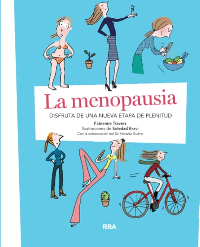 Beispielbild fr La menopausia: Disfruta de una nueva etapa de plenitud/ Enjoy New Stage of Fulfillment: 1 zum Verkauf von WorldofBooks