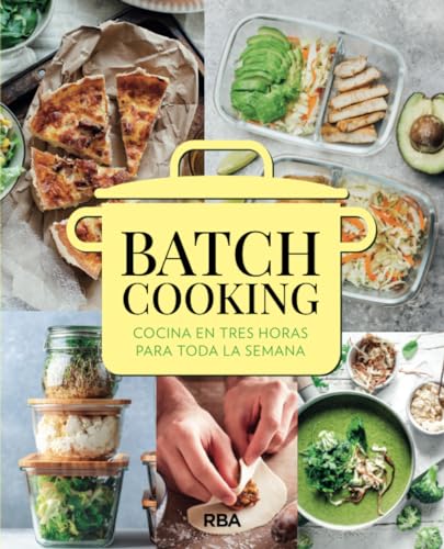 9788491875970: Batch cooking: Cocina en tres horas para toda la semana (Gastronoma y Cocina)