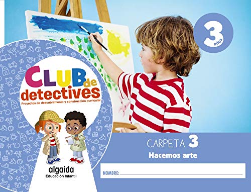 Beispielbild fr CLUB DE DETECTIVES 3 AOS. CARPETA 3. HACEMOS ARTE zum Verkauf von Librerias Prometeo y Proteo