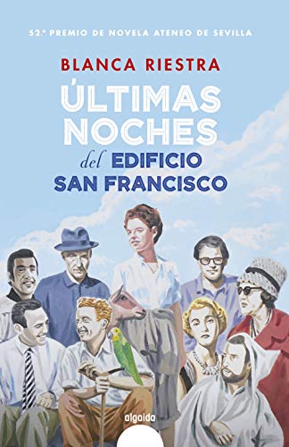 Beispielbild fr ltimas noches del edificio San Francisco (ALGAIDA LITERARIA - PREMIO ATENEO DE SEVILLA) zum Verkauf von medimops