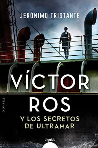 Imagen de archivo de Vctor Ros y los secretos de ultramar (ALGAIDA LITERARIA - ALGAIDA NARRATIVA) a la venta por medimops