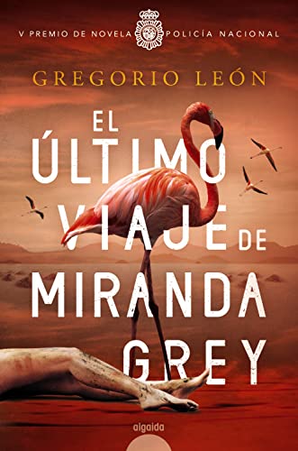 9788491897880: El ltimo viaje de Miranda Grey: V Premio Polica (ALGAIDA LITERARIA - ALGAIDA NARRATIVA)