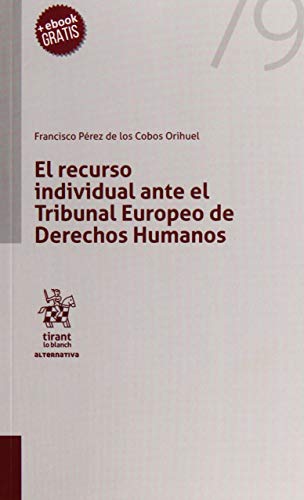 9788491901228: El recurso individual ante Tribunal Europeo de Derechos Humanos
