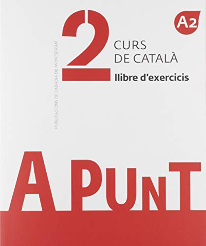 Stock image for A punt. Curs de catal. Llibre d'exercicis, 2 for sale by GF Books, Inc.