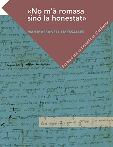 Stock image for No m' romasa sin la honestat for sale by AG Library