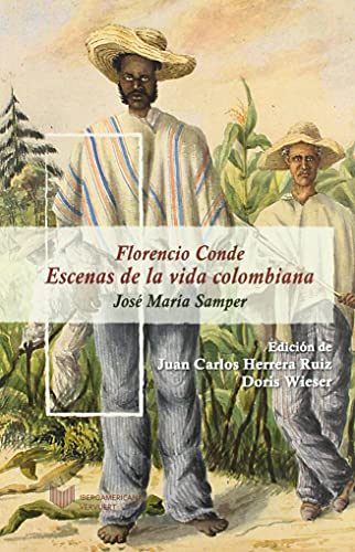 Imagen de archivo de FLORENCIO CONDE. ESCENAS DE LA VIDA COLOMBIANA a la venta por KALAMO LIBROS, S.L.