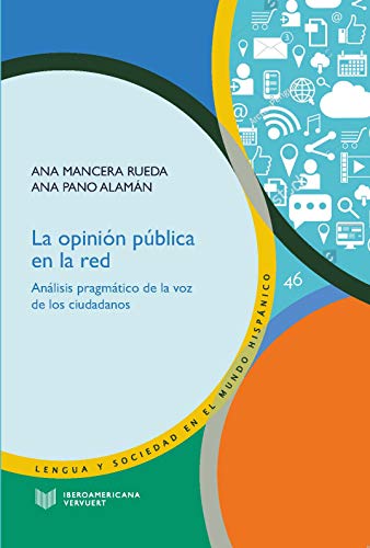 9788491921745: La Opinin pblica en La Red: anlisis pragmtico De La Voz De los ciudadanos: 46 (Lengua y Sociedad en el Mundo Hispnico)