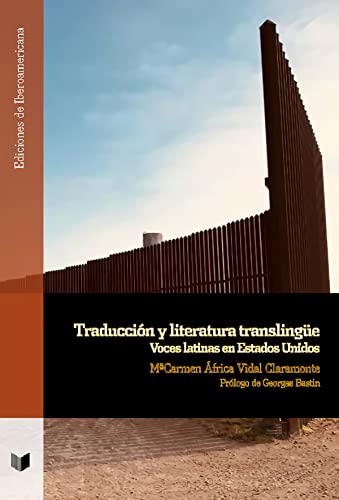 9788491921998: Traduccin y literatura translinge: voces latinas en Estados Unidos