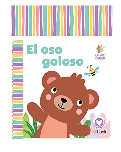 Stock image for APRENDER JUGANDO - LIBRO BAO - EL OSOS GOLOSO for sale by AG Library