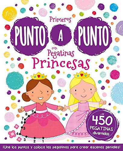 Imagen de archivo de PRIMEROS PUNTO A PUNTO CON PEGATINAS PRINCESAS a la venta por Librerias Prometeo y Proteo