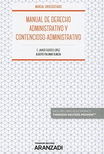 Imagen de archivo de MANUAL DE DERECHO ADMINISTRATIVO Y CONTENCIOSO-ADMINISTRATIVO (PAPEL + E-BOOK) a la venta por Librerias Prometeo y Proteo