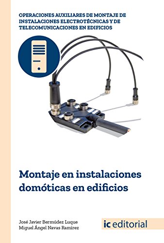 Stock image for MONTAJE EN INSTALACIONES DOMOTICAS EN EDIFICIOS for sale by KALAMO LIBROS, S.L.