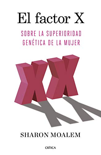 Beispielbild fr EL FACTOR X. Sobre la superioridad gentica de la mujer zum Verkauf von KALAMO LIBROS, S.L.