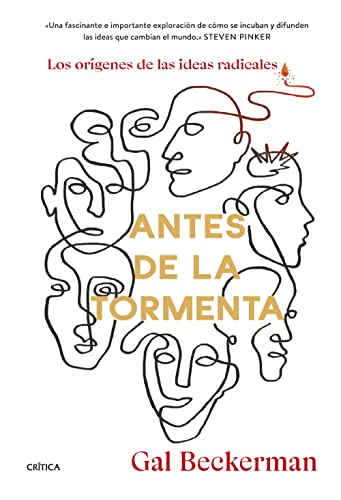 Stock image for ANTES DE LA TORMENTA. Los orgenes de las ideas radicales for sale by KALAMO LIBROS, S.L.