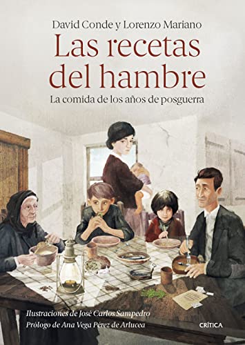 Beispielbild fr LAS RECETAS DEL HAMBRE. La comida de los aos de posguerra zum Verkauf von KALAMO LIBROS, S.L.