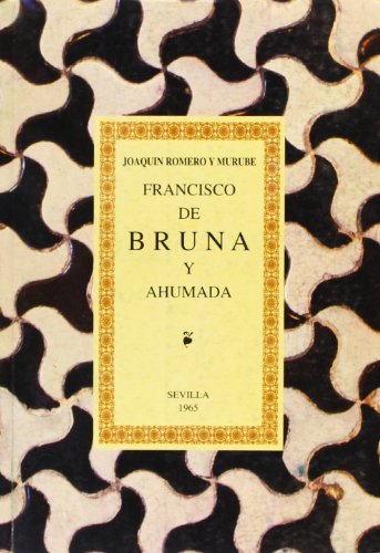 9788492021369: Francisco de Bruna y Ahumada