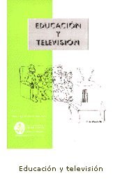 Imagen de archivo de Educacin y televisin a la venta por AG Library