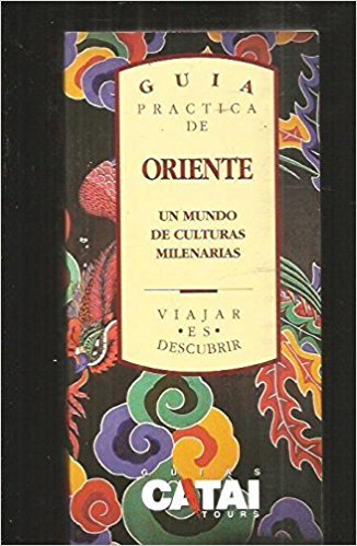 Stock image for Guia Practica De Oriente. for sale by medimops