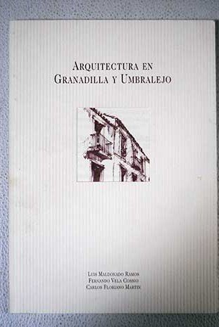 Stock image for Arquitectura en Granadilla y Umbralejo for sale by LibroUsado  |  Tik Books SO