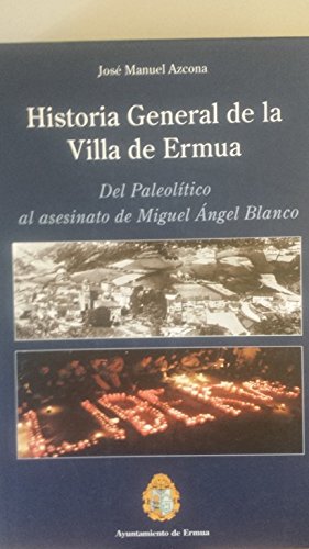 9788492046218: Historia General De La Villa De Ermua