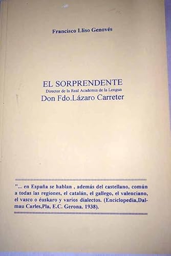 Imagen de archivo de El sorprendente D. Fernando Lzaro Carreter: Director de la Real Academia de la Lengua a la venta por medimops