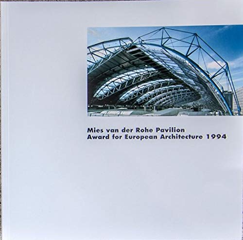 Stock image for Mies Van Der Rohe Pavilion: Award for European Architecture 1994 for sale by Pistil Books Online, IOBA