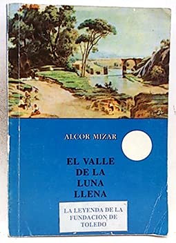 Imagen de archivo de El valle de la luna llena (Coleccio n partiendo de la luz) (Spanish Edition) a la venta por HPB Inc.