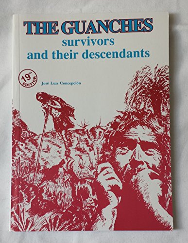 9788492052752: The Guanches Survivors and Their Descendants