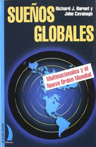 Beispielbild fr Sueos Globales: Multinacionales y el Nuevo Orden Mundial zum Verkauf von Hamelyn