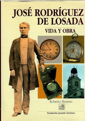 JoseÌ RodriÌguez de Losada: Vida y obra (Spanish Edition) (9788492075508) by Moreno, Roberto