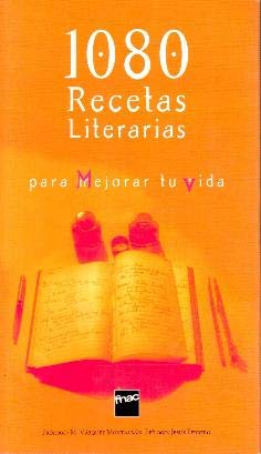 Stock image for 1080 Recetas Literarias (Para mejorar tu vida) for sale by Once Upon A Time Books