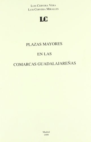 9788492095513: Plazas Mayores en la s Comarcas Guadalajareas