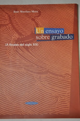 Stock image for Ensayo sobre Grabado, un (A Finales del Siglo XX) for sale by OM Books