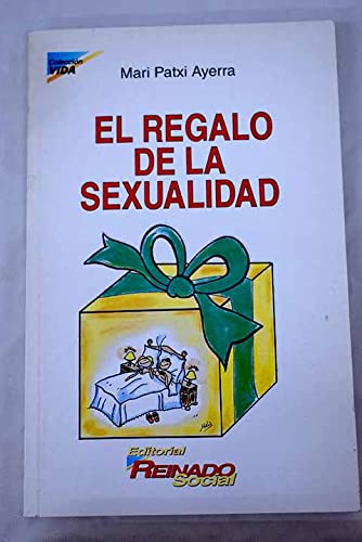 Imagen de archivo de El Regalo de la Sexualidad a la venta por Hamelyn