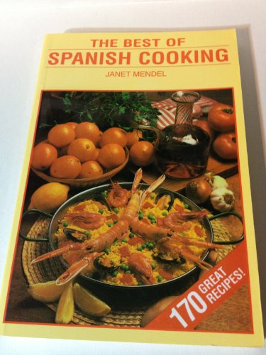 9788492122950: The Best of Spanish Cooking