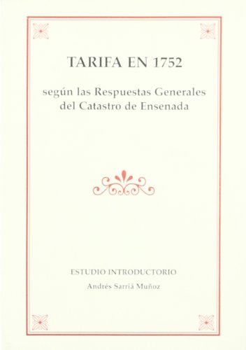 Imagen de archivo de TARIFA EN 1752, SEGUN LAS RESPUESTAS GENERALES DEL CATASTRO a la venta por Iridium_Books