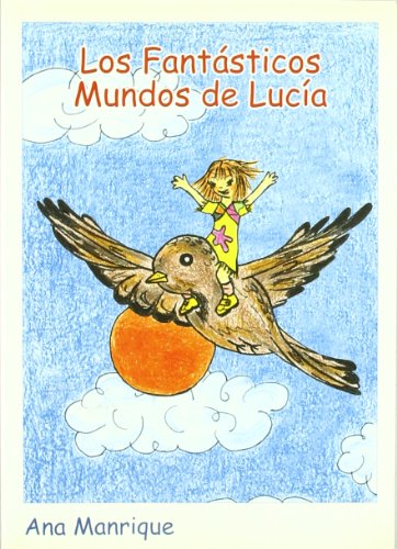 Beispielbild fr FANTASTICOS MUNDOS DE LUCIA, LOS. zum Verkauf von KALAMO LIBROS, S.L.