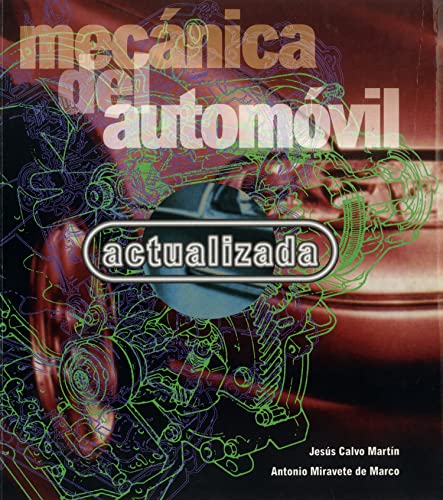 Beispielbild fr Mecnica del Automvil actualizada (SCalvo, J.; Miravete, Antonio zum Verkauf von Iridium_Books