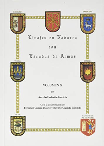 Imagen de archivo de LINAJES EN NAVARRA CON ESCUDOS DE ARMAS X a la venta por Librerias Prometeo y Proteo
