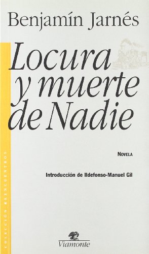 Locura y muerte de Nadie (ColeccioÌn Reencuentros) (Spanish Edition) (9788492142200) by JarneÌs, BenjamiÌn